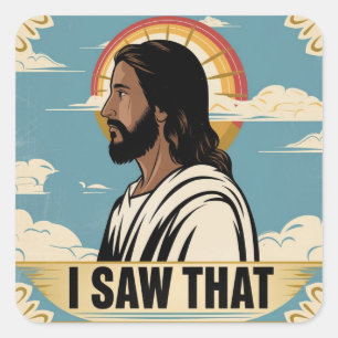 Christlicher Jesus beobachtet dich, Jesus ich sah Quadratischer Aufkleber