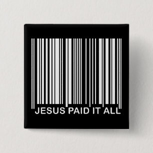 Christlicher Jesus Bezahlt Alles Erlösungs-Bar-Cod Button