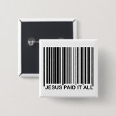 Christlicher Jesus Bezahlt Alles Erlösungsbarcode Button (Vorne & Hinten)