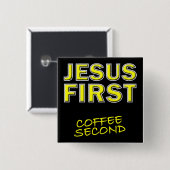 Christlicher Jesus Erster Kaffee Button (Vorne & Hinten)