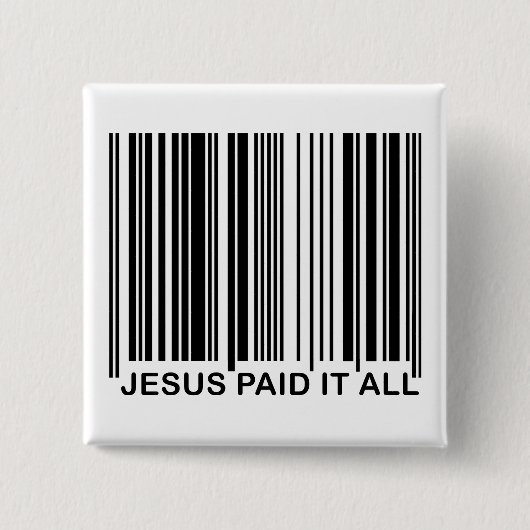 Christlicher Jesus zahlte ihm allen Button (Vorderseite)