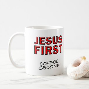 Christlicher Jesus zuerst Kaffee zweitens Kaffeetasse