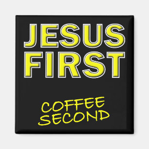 Christlicher Jesus zuerst Kaffee zweitens Magnet