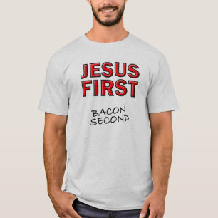 Christlicher Jesus zuerst Speck zweitens T-Shirt