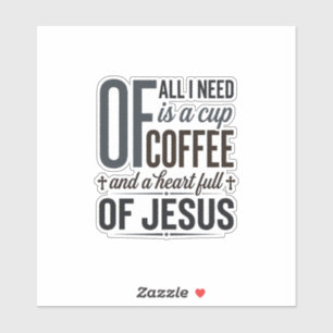 Christlicher Kaffee Jesus Zitat Vintage-Shirt-Desi Aufkleber