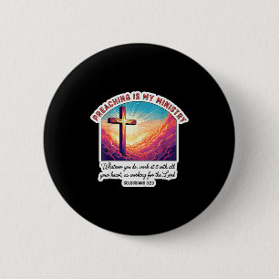Christlicher Prediger predigt ist mein Ministerium Button