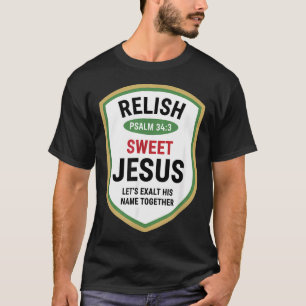 Christlicher Psalm 343 Genieße Süßer Jesus Lasst U T-Shirt