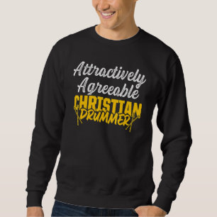 Christlicher Schlagzeuger Kirchenanbetung Schlagze Sweatshirt