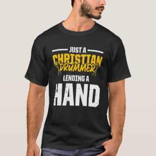 Christlicher Schlagzeuger Kirchenanbetung Schlagze T-Shirt
