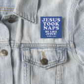 Christlicher Spaß Jokes Jesus nahm Nickerchen Button (Beispiel)