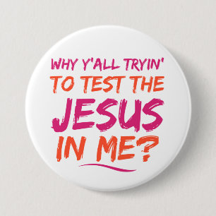 Christlicher Teste-den-Jesus-in-mir-Knopf Button