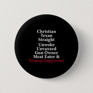 Christlicher Texaner Straight Unwoke Waffenbesitze Button