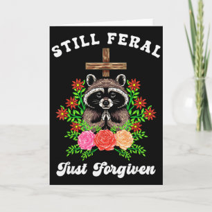 Christlicher Waschbär-Kreuz Immer noch wild Gerade Karte