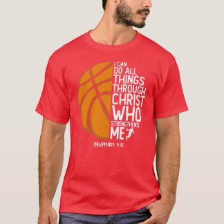 Christliches Basketball Ich kann alles durch Chris T-Shirt