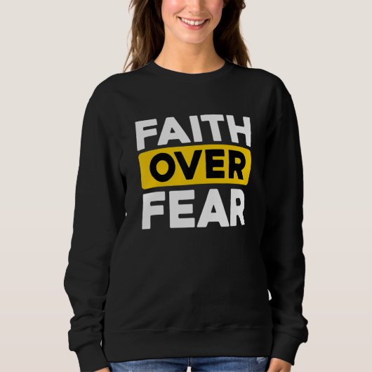 Christliches Bibelgebet über Angst Sweatshirt (Vorderseite)