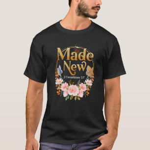 Christliches Bibelverse 2 Korinther 517 Blume T-Shirt