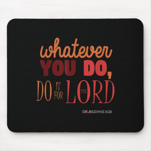 Christliches Bibelverse Zitat - Kolossians 3_23 Ge Mousepad (Vorne)