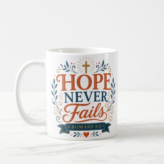 Christliches Bibelzitat Hoffnung scheitert nie Kaffeetasse (Links)