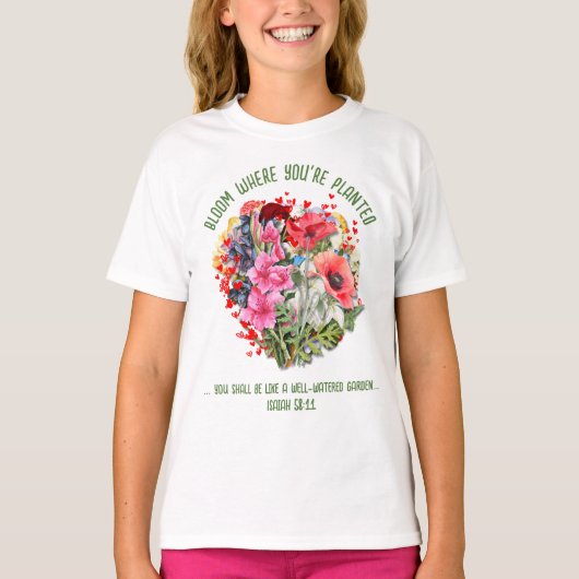 Christliches BLOOM, IN DEM SIE PLANTIERT SIND T-Shirt (Vorderseite)
