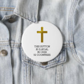 Christliches Cross - Illegal in über 50 Ländern Button (Beispiel)