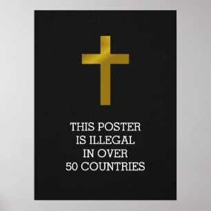 Christliches Cross - Illegal in über 50 Ländern Poster