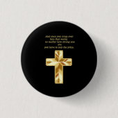 Christliches Crucifix-Kreuz mit lustigem Sprichwor Button (Vorderseite)