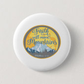 Christliches Design der Feith Move Mountains Button (Vorderseite)