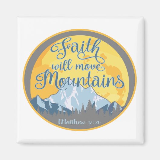 Christliches Design der Feith Move Mountains Magnet (Vorne)