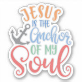 Christliches Design Jesus ist der Anker meines Sou Aufkleber (Vorderseite)