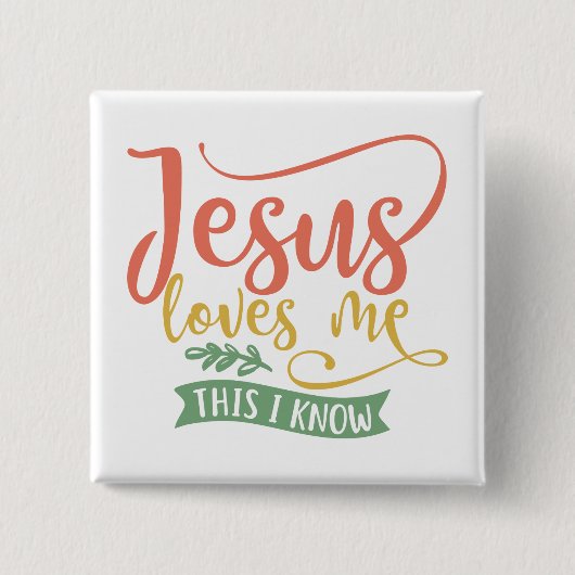 Christliches Design Jesus Liebe mir. Das weiß ich Button (Vorderseite)