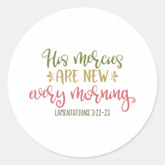 Christliches Design seine Merces sind jeden Morgen Runder Aufkleber (Vorderseite)
