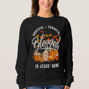 Christliches ERGEBEN DANKBAR GESEGNET Erntedankfes Sweatshirt