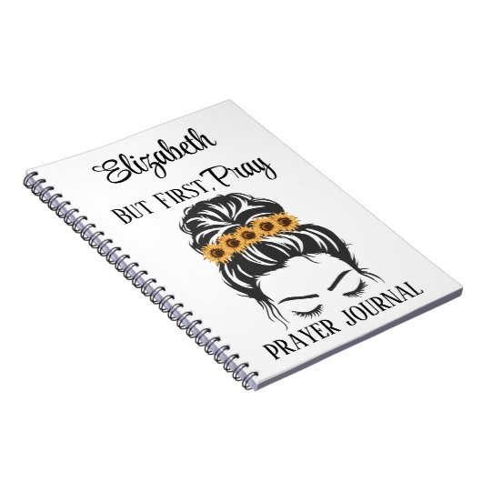 Christliches Gebetsangebot Zuerst Beten Sonnenblum Notizblock (Rechte Seite)