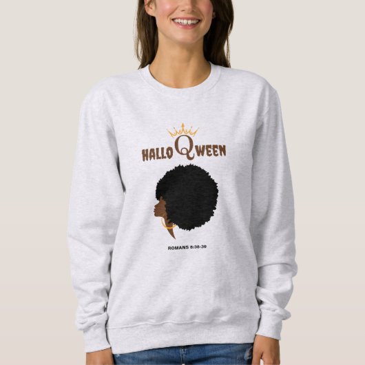 Christliches Halloween AFRO QUEEN Bibel Vers Sweatshirt (Vorderseite)