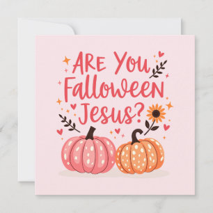 Christliches Halloween bist du Falloween Jesus Feiertagskarte