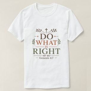 Christliches Inspirationszitat: Tue, was richtig i T-Shirt