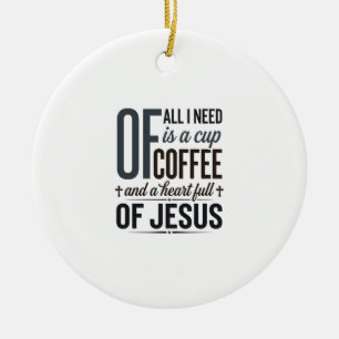 Christliches Kaffee-Jesus-Zitat Vintage-Shirt-Desi Keramik Ornament