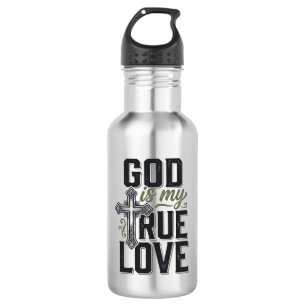 Christliches Kreuz Gott Ist Meine Wahre Liebe Vekt Edelstahlflasche