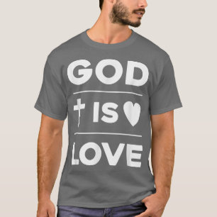 Christliches Kreuz und Herzgott ist Liebe T - Shir T-Shirt