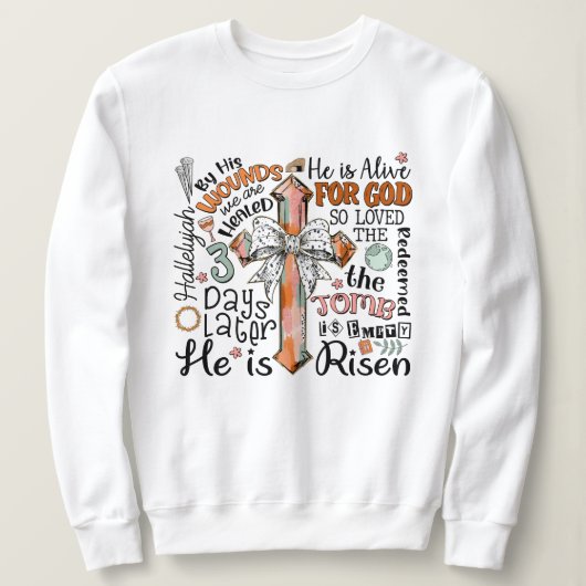 Christliches Osterkreuz Er ist Risen Sweatshirt (Design vorne)