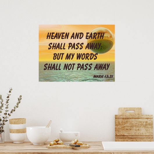 Christliches Poster mit Bibelverse Mark 13:31 (Küche)