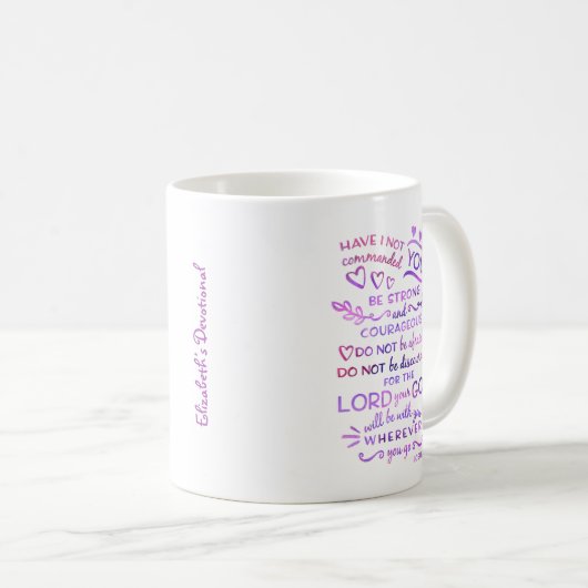 Christliches Scripture-Tassen-Bibel-Joshua-1:9 Kaffeetasse (VorderseiteRechts)