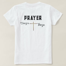 Christliches T-Shirt Gebet ändert Dinge mit Kreuz