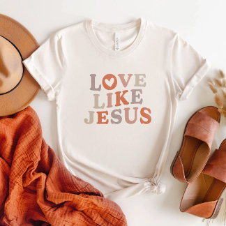 Christliches T-Shirt, Liebe wie Jesus T-Shirt
