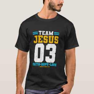 Christliches Team Jesus 03 Faith Hope Liebe T-Shirt