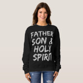 Christliches Trinity-Geschenk für Männer Vater Soh Sweatshirt (Vorne ganz)