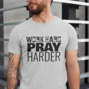 Christliches Zitat für harte Arbeit T-Shirt