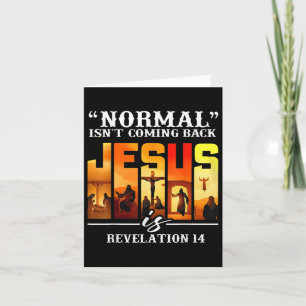 Christliches Zitat Normal kommt zurück Retro Jesu Karte