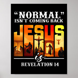 Christliches Zitat Normal kommt zurück Retro Jesu Poster