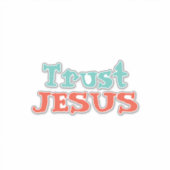 christliches Zitat "Trust JESUS" Aufkleber (Vorderseite)
